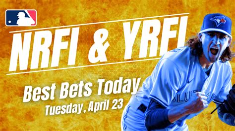 Best NRFI, YRFI Bets Today: MLB Picks, Predictions, April 26 Odds.
